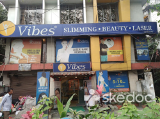 Vibes - Slimming, Beauty & Laser Clinic - Kalighat, Kolkata