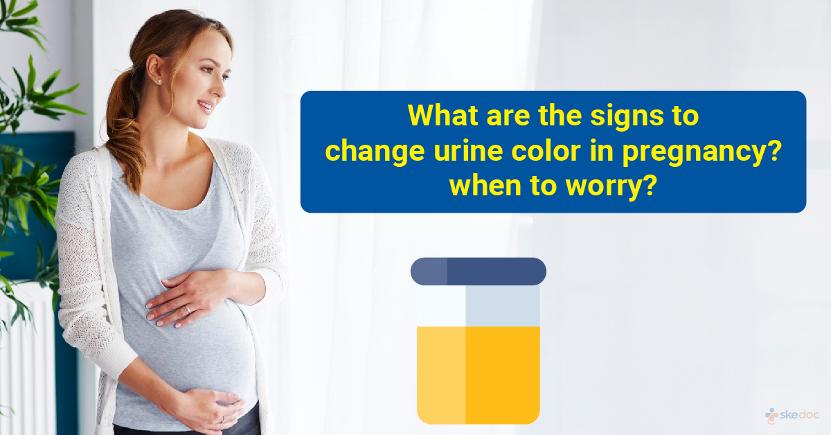 Changes in Urine Color During Pregnancy:When to Worry