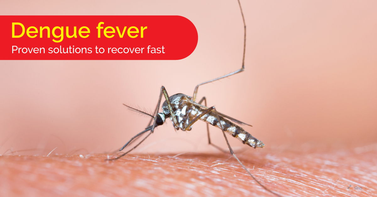 Dengue Fever- Proven solution to recover fast