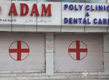 Adam Poly Clinic & Dental Care - Toli Chowki, Hyderabad