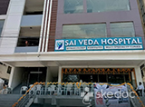 Sai Veda Hospitals - Bandlaguda Jagir, Hyderabad