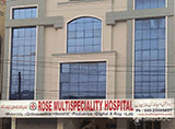 Rose Multispeciality Hospital - Toli Chowki, Hyderabad