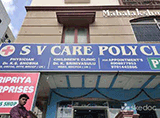S V Care Poly Clinic - Miyapur, Hyderabad